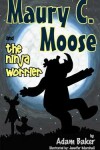 Book cover for Maury C. Moose and The Ninja Worrier