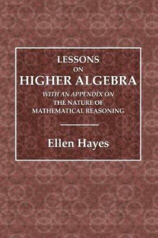 Cover of Lessons in Higher Algebra