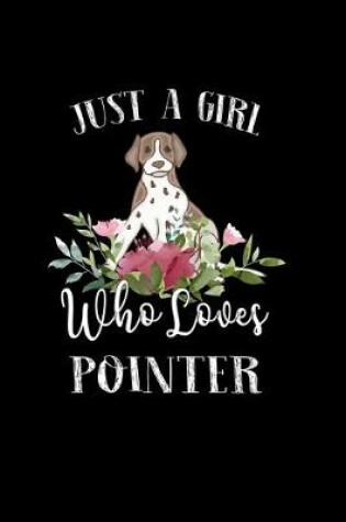 Cover of Just a Girl Who Loves Pointer