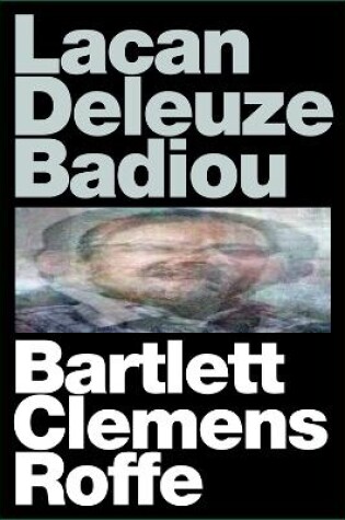 Cover of Lacan Deleuze Badiou