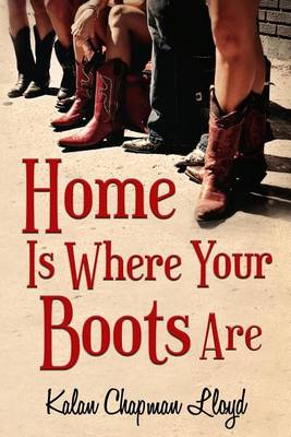 Cover of Home Is Where Your Boots Are