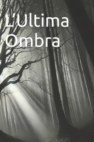 Cover of L'Ultima Ombra