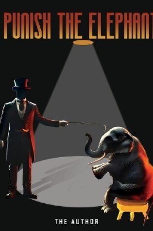 Cover of Punish the Elephant