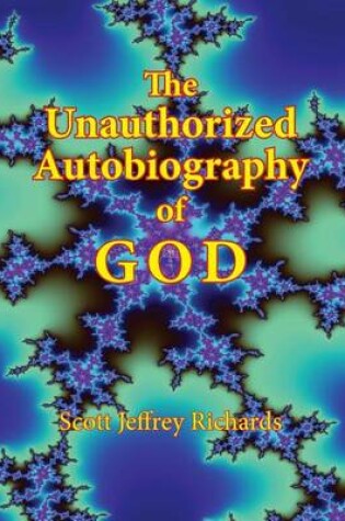 Cover of The Unauthorized Autobiography of GOD