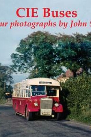 Cover of CIE Buses in colour photographs by John Sinclair