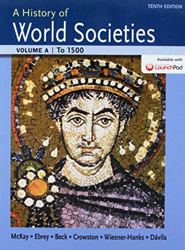 Book cover for A History of World Societies Volume A: To 1500 & Launchpad (Six Month Access)