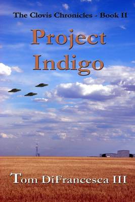 Book cover for Project Indigo: The Clovis Chronicles - Book II