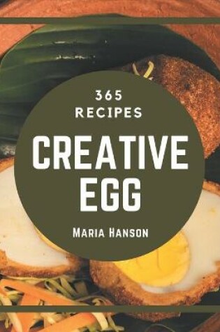 Cover of 365 Creative Egg Recipes