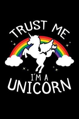 Book cover for Trust Me I'm A Unicorn
