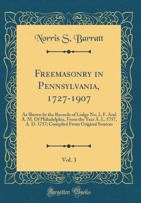 Book cover for Freemasonry in Pennsylvania, 1727-1907, Vol. 3