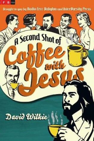 Cover of A Second Shot of Coffee with Jesus