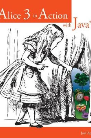 Cover of Alice 3 in Action with Java�