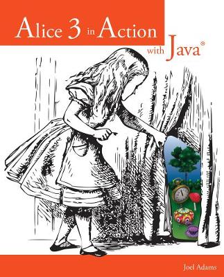 Book cover for Alice 3 in Action with Java™