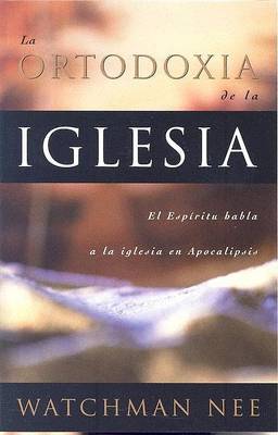 Book cover for La Ortodoxia de la Iglesia