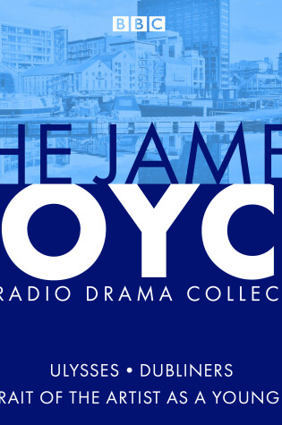 Cover of The James Joyce BBC Radio Collection