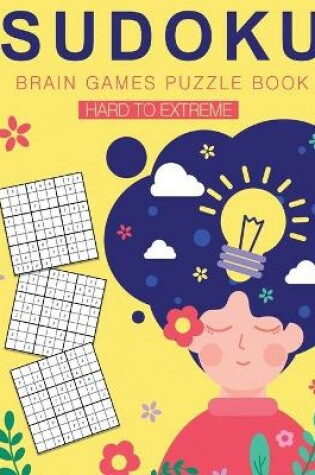Cover of SUDOKU Brain games puzzle book hard to extreme