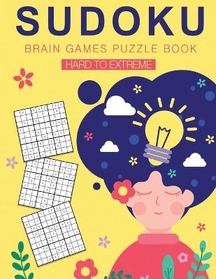 Book cover for SUDOKU Brain games puzzle book hard to extreme