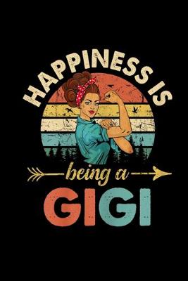 Book cover for Womens Happines is being a Gigi Mother's Day Gift
