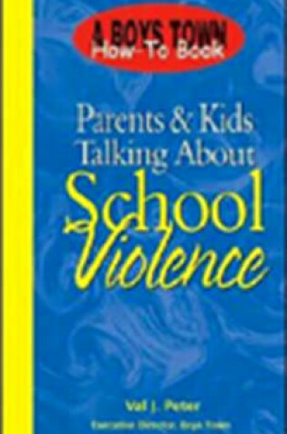 Cover of Parents and Kid's Talking About School Violence