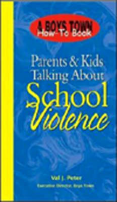 Book cover for Parents and Kid's Talking About School Violence