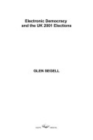 Cover of Electronic Democracy and the UK 2001 Elections