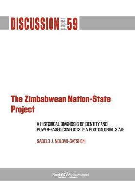 Cover of The Zimbabwean Nation-State Project. A Historical Diagnosis of Identity