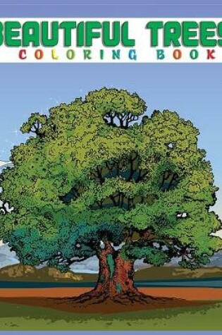 Cover of Beautiful Trees Coloring Book
