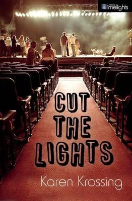 Cut the Lights by Karen Krossing