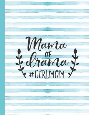 Book cover for Mama of Drama #girlmom