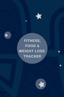 Book cover for Fitness, Food & Weight Loss Tracker