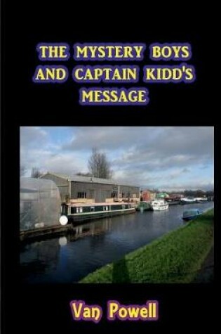 Cover of The Mystery Boys and Captain Kidd's Message