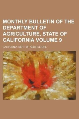 Cover of Monthly Bulletin of the Department of Agriculture, State of California Volume 9