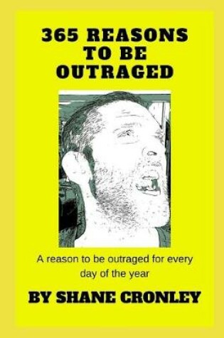 Cover of 365 Reasons to be outraged