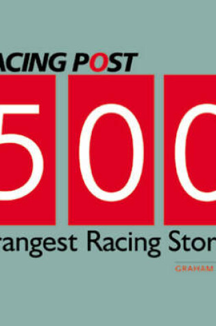 Cover of 500 Strangest Racing Stories