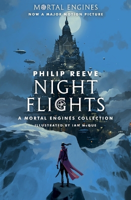 Book cover for Night Flights: A Mortal Engines Collection