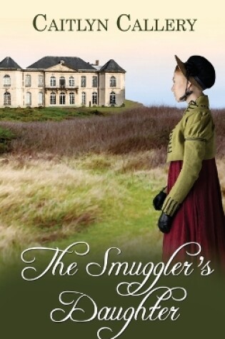 Cover of The Smuggler's Daughter