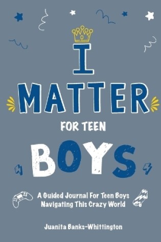 Cover of I Matter for Teen Boys