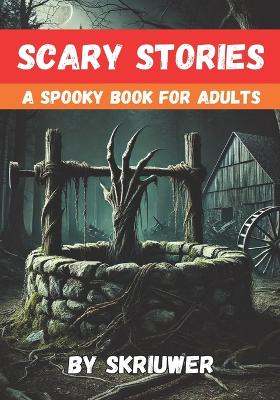 Book cover for Scary Stories for Grown Ups