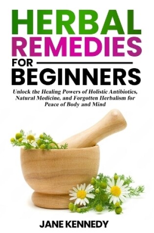 Cover of Herbal Remedies for Beginners