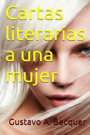 Cover of Cartas Literarias a Una Mujer