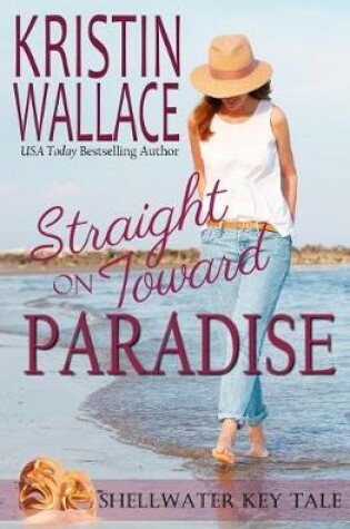 Cover of Straight On Toward Paradise