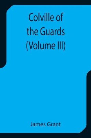 Cover of Colville of the Guards (Volume III)