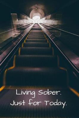 Book cover for Living Sober. Just for Today