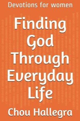 Cover of Finding God Through Everyday Life