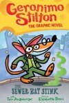Book cover for Geronimo Stilton: The Sewer Rat Stink (Graphic Novel #1)