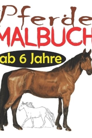 Cover of Pferde Malbuch ab 6 Jahre
