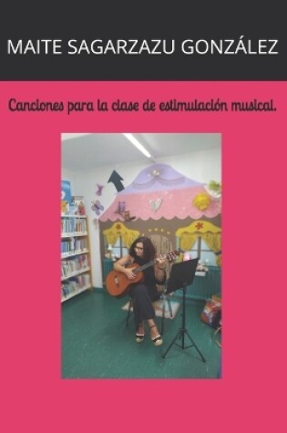 Cover of Canciones para la clase de estimulación musical