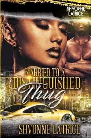 Cover of Married to a Distinguished Thug