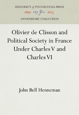 Cover of Olivier de Clisson and Political Society in France Under Charles V and Charles VI