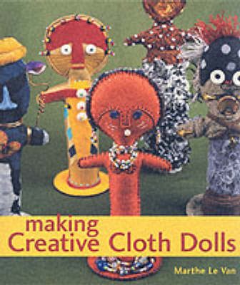 Book cover for Making Creative Cloth Dolls